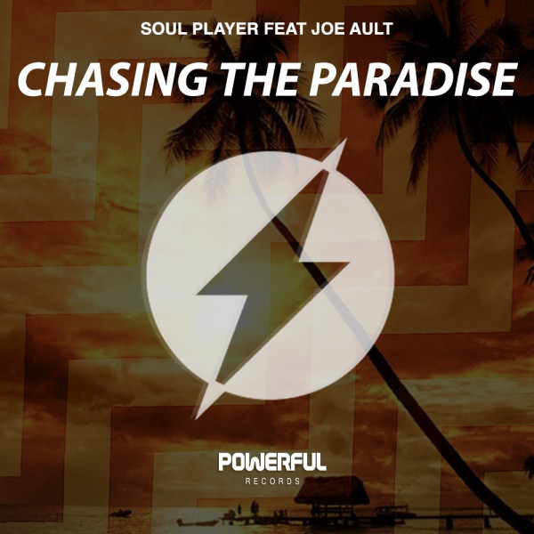 Chasing The Paradise (feat. Joe Ault) - Original Mix