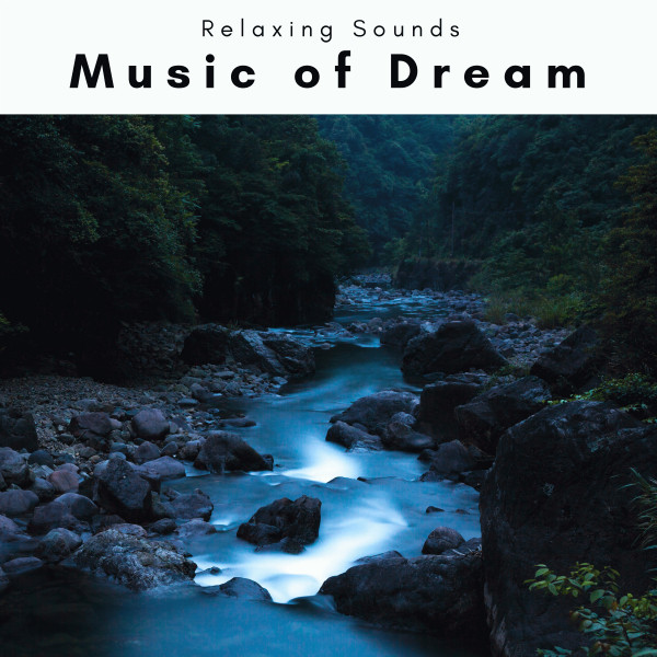 A Music of Dream - Album by Sleep Sound Library | Spotify