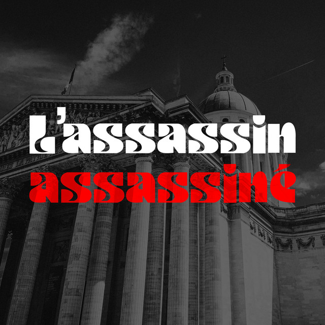 L'assassin assassiné (Panthéon 2025)