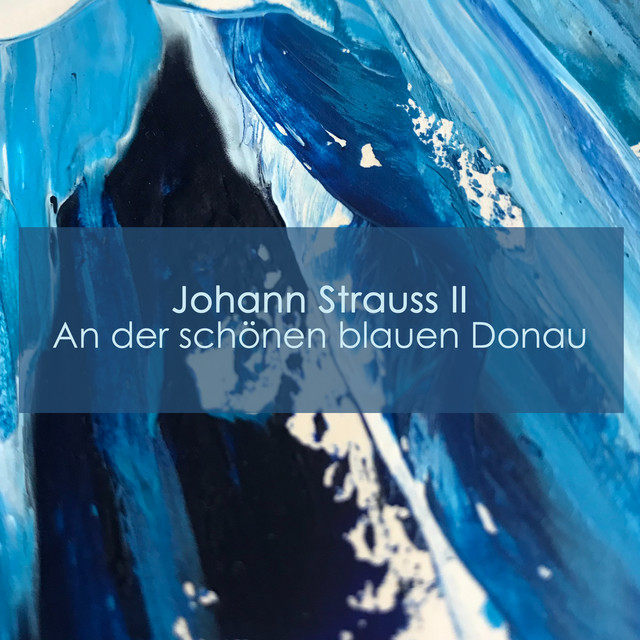 Johann Strauss II - An der schönen blauen Donau cover art