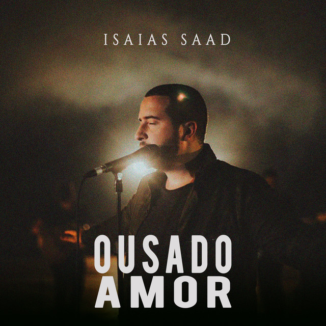 Ousado Amor by Isaias Saad