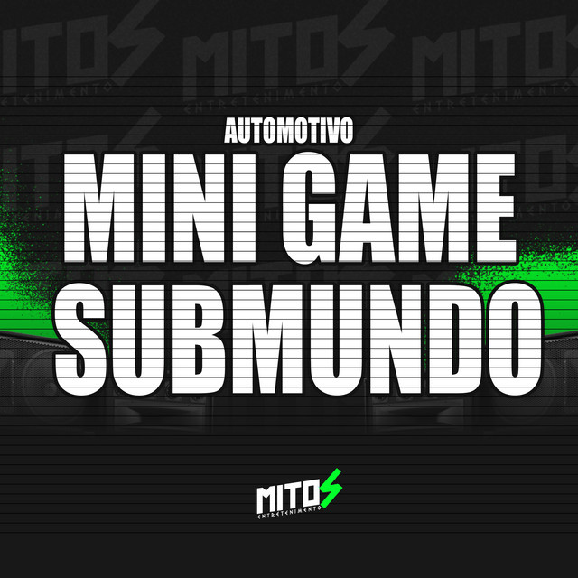 Automotivo Mini Game Submundo