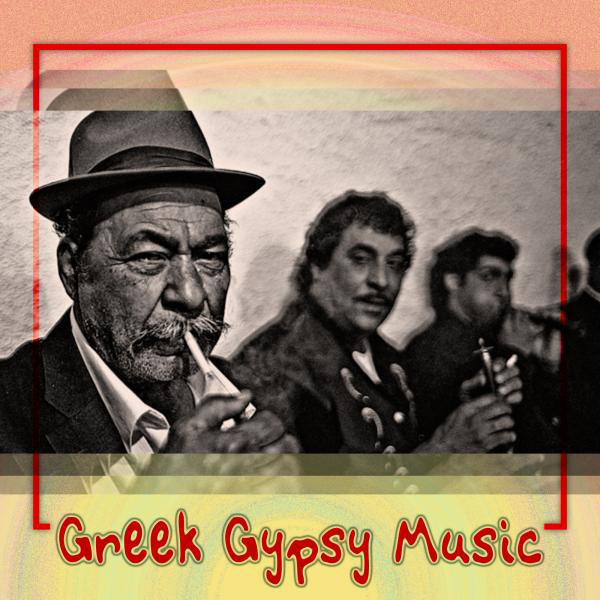 Greek Gypsy Music - Compilation by Various Artists