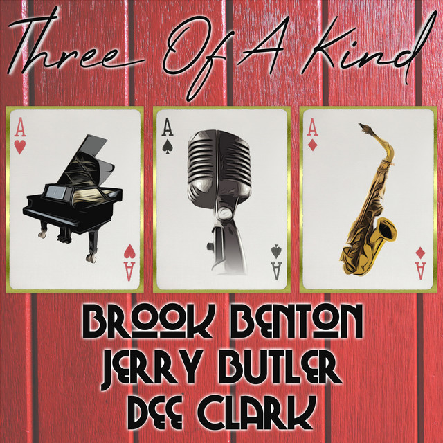 Three of a Kind: Brook Benton, Jerry Butler, Dee Clark cover art