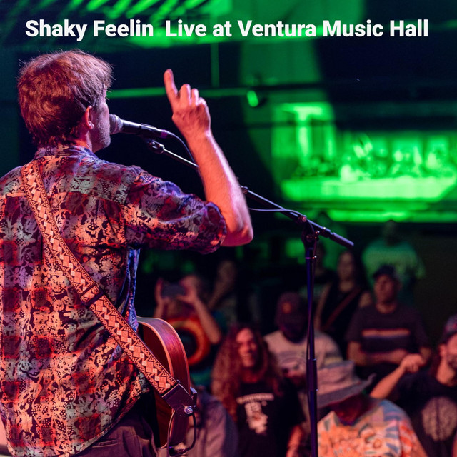 Shaky Feelin Live At Ventura Music Hall cover