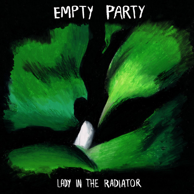 Empty Party - Single by Lady in the Radiator | Spotify
