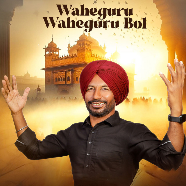 Waheguru Waheguru Bol