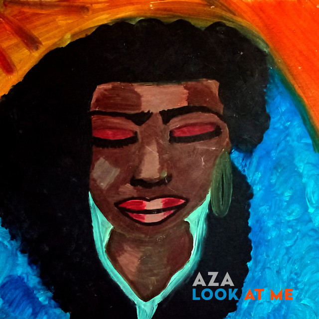 Look at Me - Single by AZA (US) | Spotify
