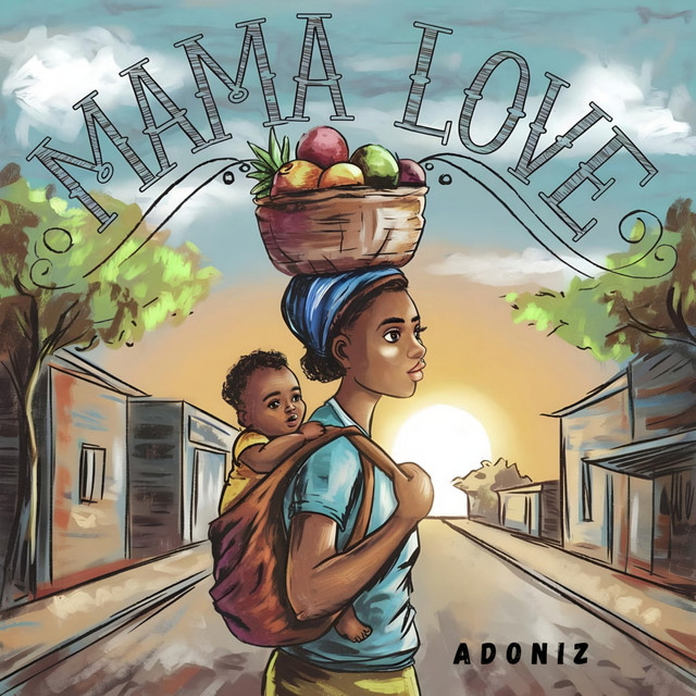 Adonizz – Mama Love