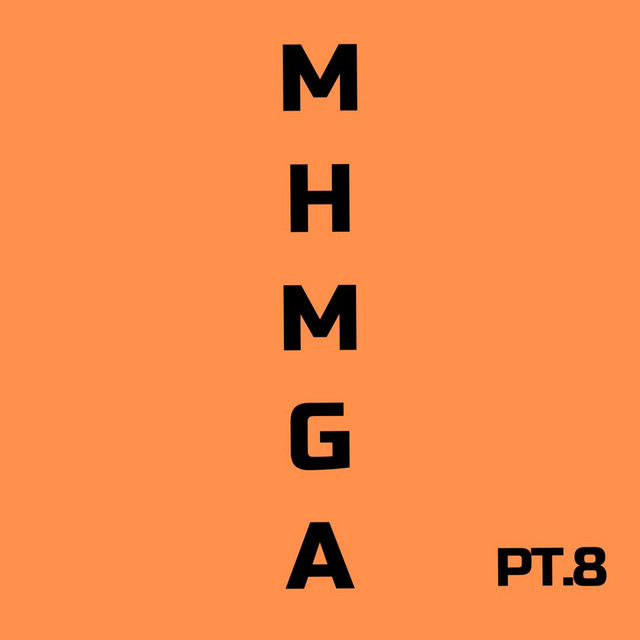MHMGA, pt. 8