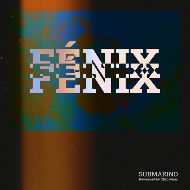 Fénix (Reworked by Chipsynes) cover