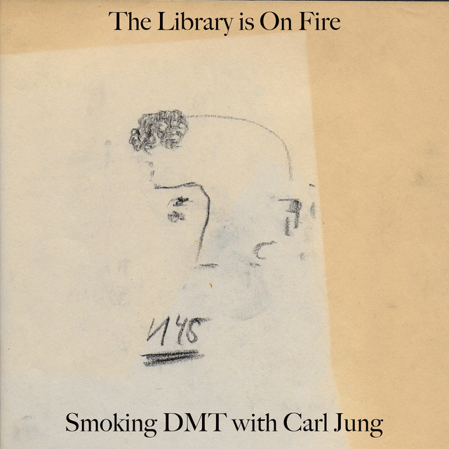 Smoking DMT With Carl Jung - Radio Edit