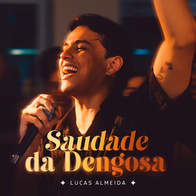 Saudade da Dengosa