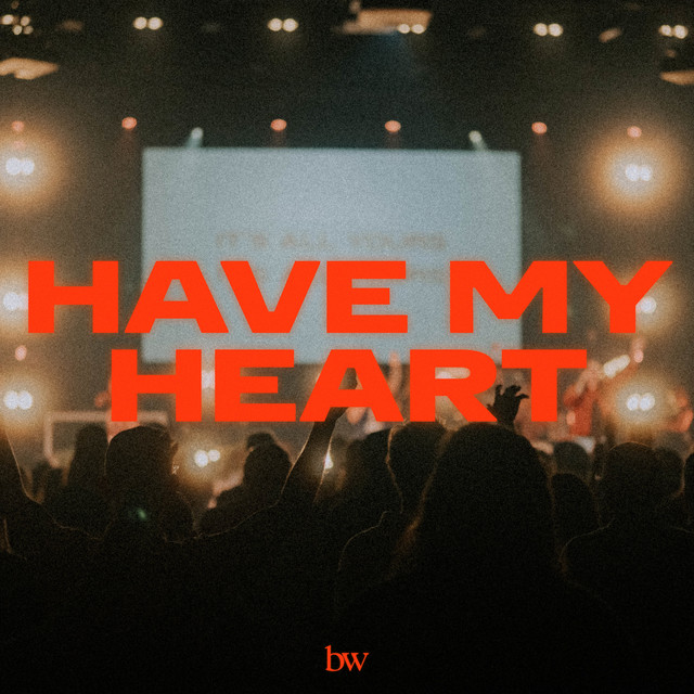 Have My Heart