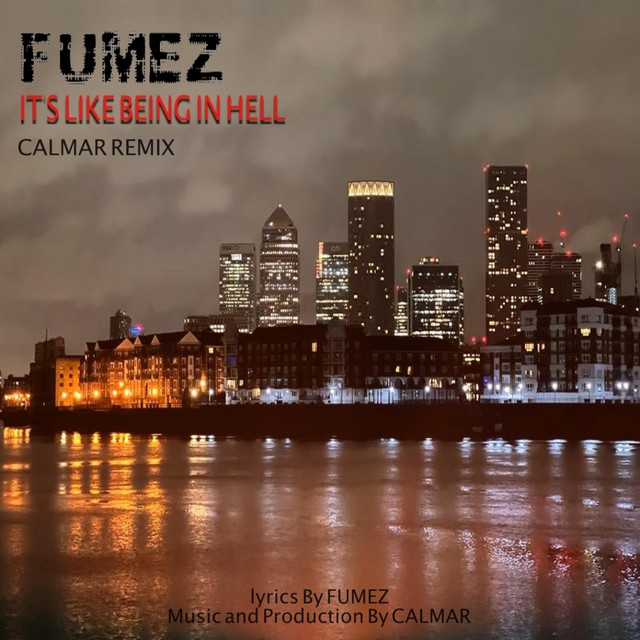 It's Like Being In Hell - Calmar Remix