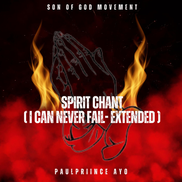 Spirit Chant (I Can Never Fail) - Extended version