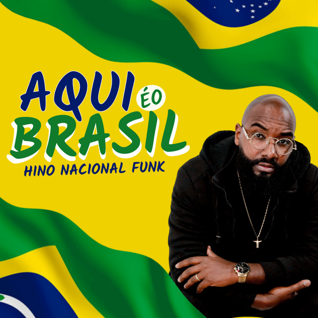 Aqui é o Brasil - Hino Nacional Funk cover art