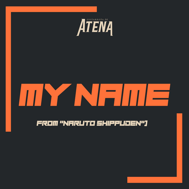 My Name (Naruto Shippuden)