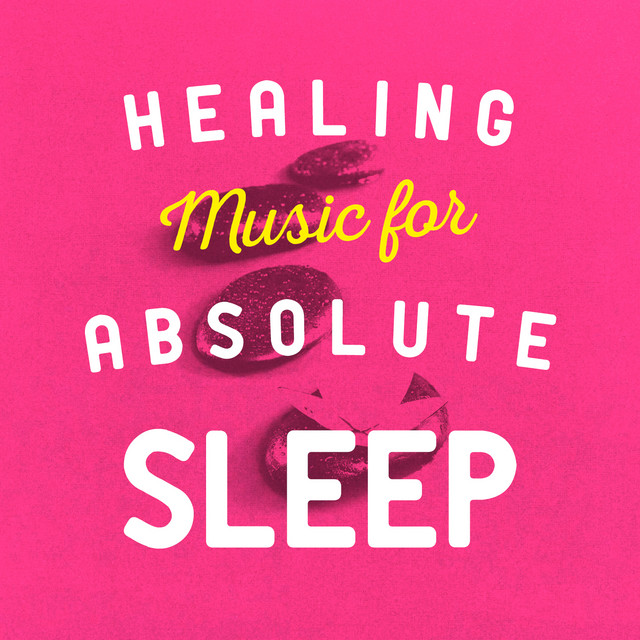 Healing Music for Absolute Sleep cover art