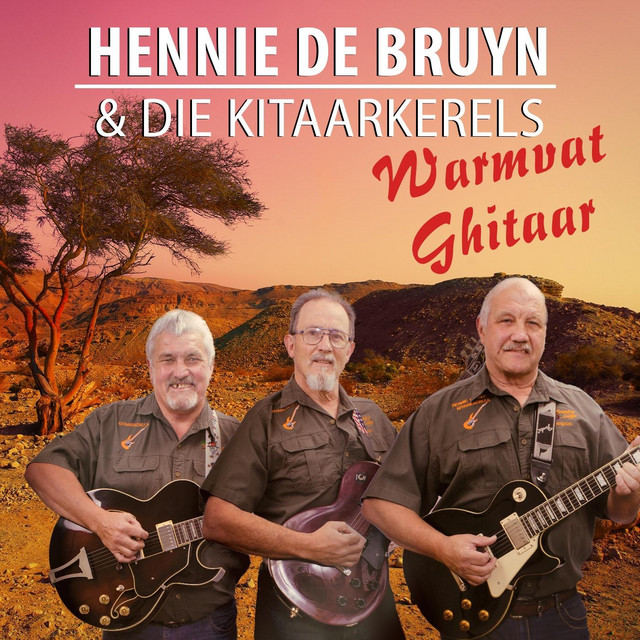 Hennie De Bruyn & Die Kitaarkêrels