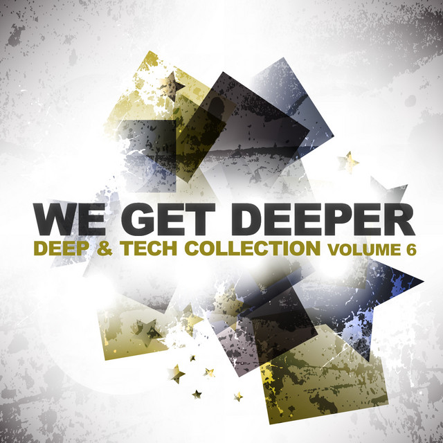 We Get Deeper (Deep & Tech Collection, Vol. 6) cover art