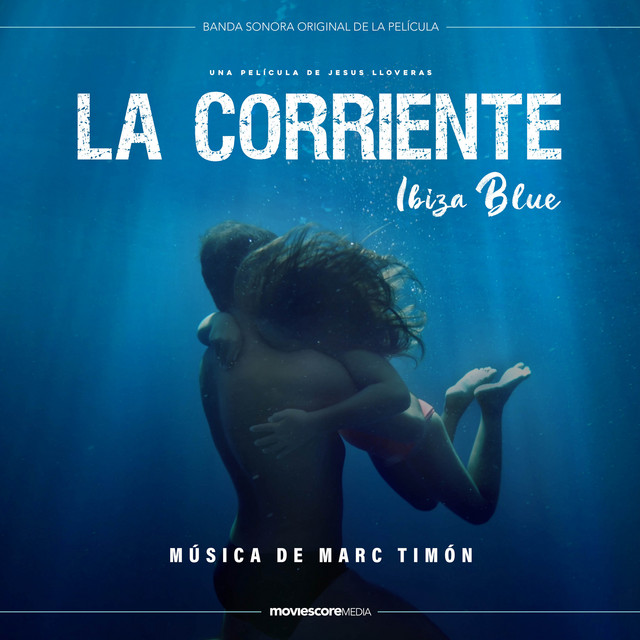 La Corriente (Ibiza Blue) (Banda Sonora Original de la Película) cover art