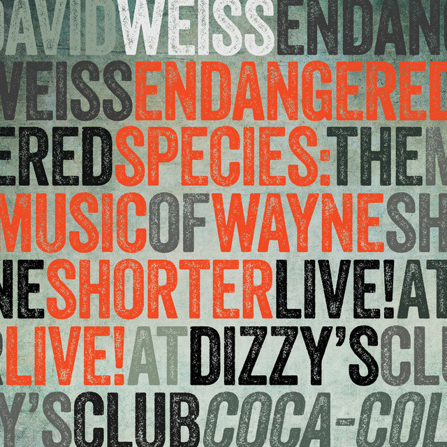 Endangered Species: The Music of Wayne Shorter (Live at Dizzy's Club Coca-Cola) cover art