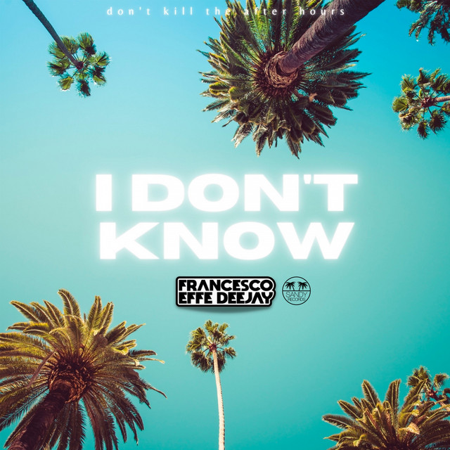 I don't know - Original Mix