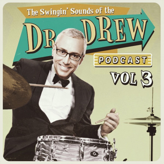 The Swingin' Sound of the Dr. Drew Podcast, Vol. 3 cover
