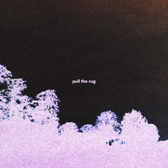 Pull the Rug ‑ 曲・歌詞：Stay Lunar | Spotify