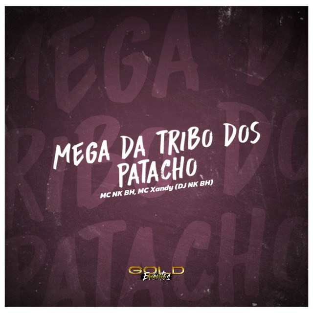 Mega da Tribo dos Patacho