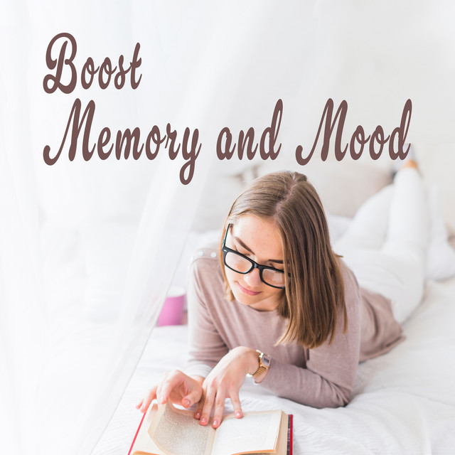 Boost Memory and Mood: Music for a Better Mental State - Album by ...