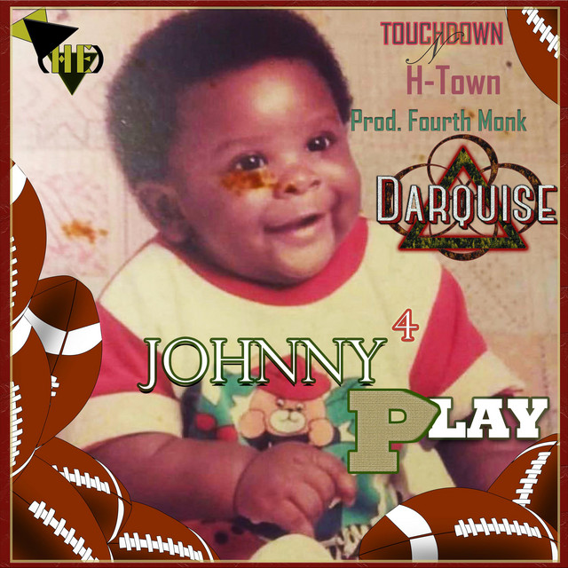 Touchdown N' H-Town - song and lyrics by Johnny IV Play, Fourth Monk ...