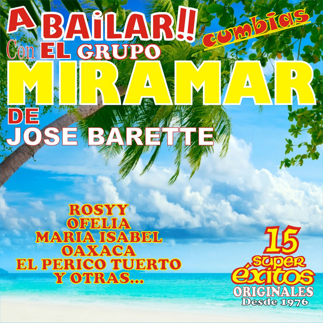 A BAILAR CUMBIAS CON EL GRUPO MIRAMAR cover art