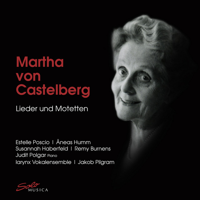 Martha von Castelberg: Songs & Motets