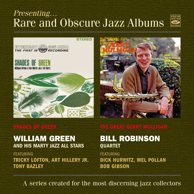 Shades of Green + the Great Gerry Mulligan — Bill Robinson Quartet, William Green And His Marty Jazz All Stars