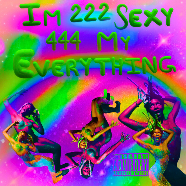 I'm 222 Sexy 444 My Everything ‑「シングル」by Trixxie Morella