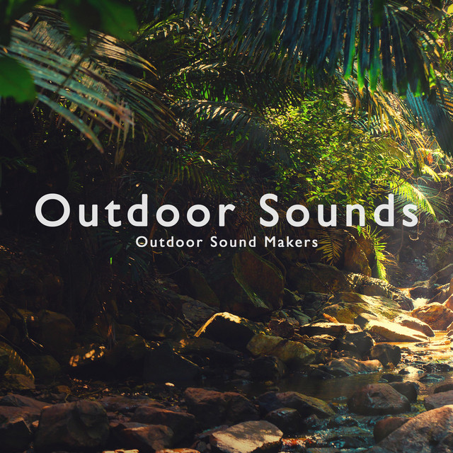 Outdoor Sounds by Outdoor Sound Makers