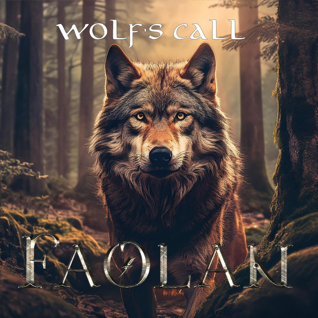 Wolf's Call - Single by Faolan | Spotify