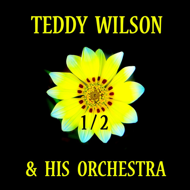 Teddy Wilson & His Orchestra Vol 1 cover art
