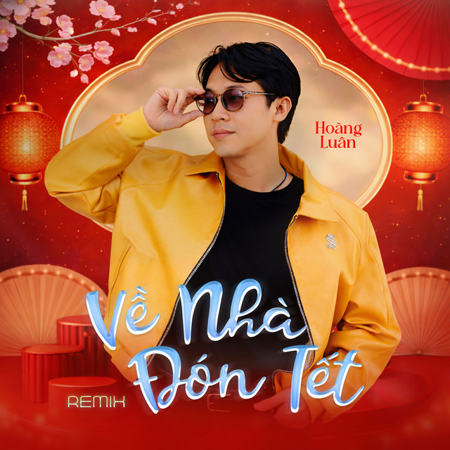 Về Nhà Đón Tết (Remix)