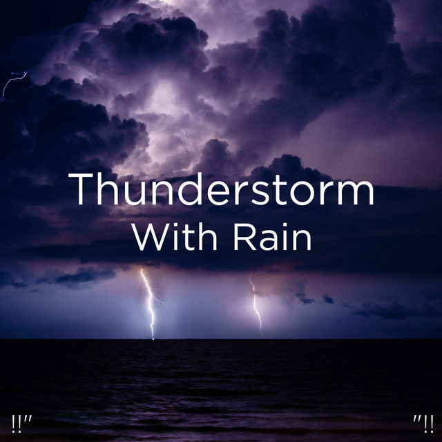 Gentle Thunderstorm - song and lyrics by Thunderstorm Sound Bank ...