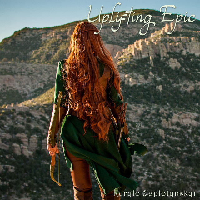 Обкладинка: Uplifting Epic — Kyrylo Zaplotynskyi