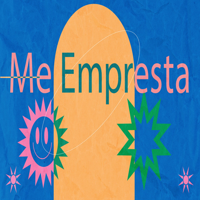 ME EMPRESTA