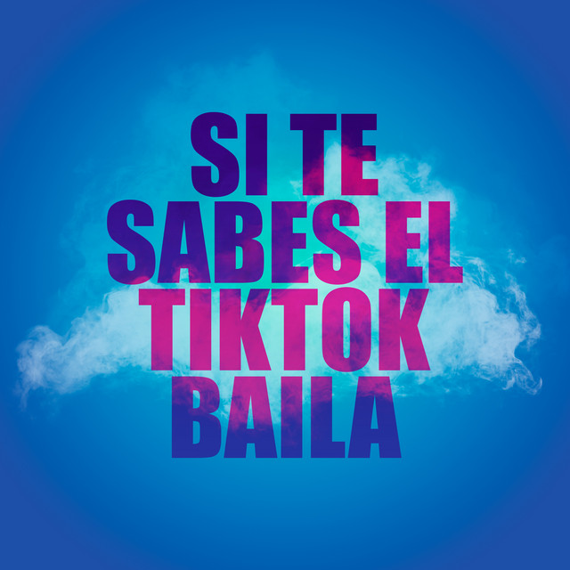 Si Te Sabes El TikTok Baila cover art