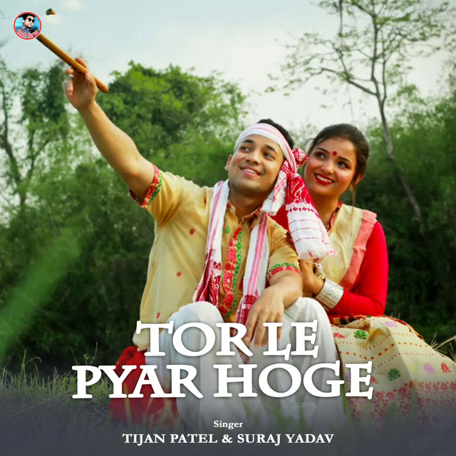 Tor Le Pyar Hoge - Single by Tijan Patel | Spotify