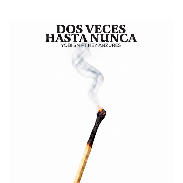 DOS VECES HASTA NUNCA
