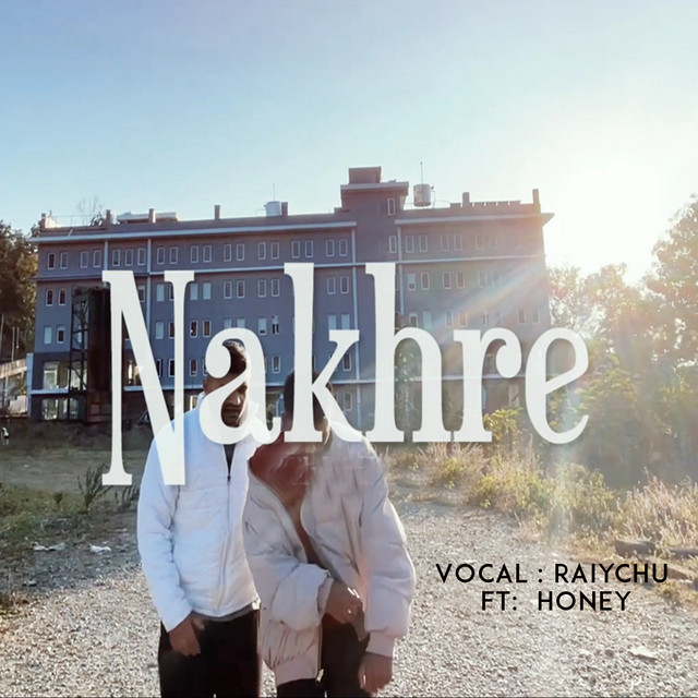 nakhre - Single by Raiychu | Spotify