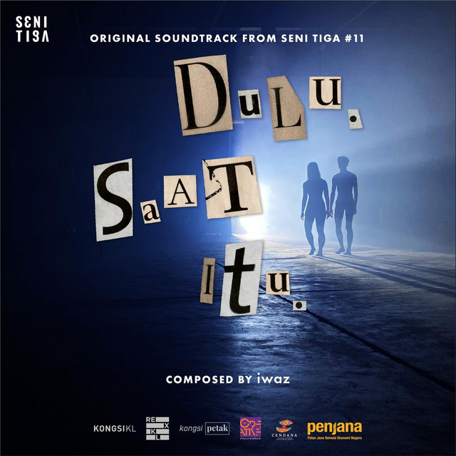 Dulu. Saat Itu. (Original Soundtrack from Seni Tiga #11) cover art