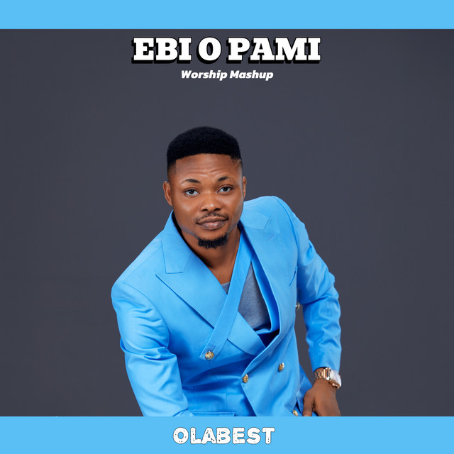 Ebi O Pami Worship Mashup